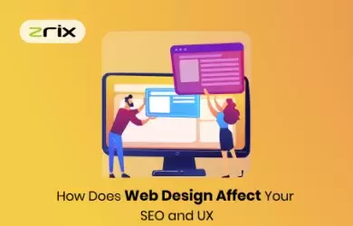 Web Design Affect Your SEO and UX