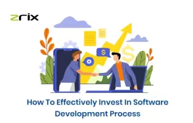 Invest in Software Development Process