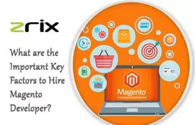 Key Factors to Hire Magento Developers